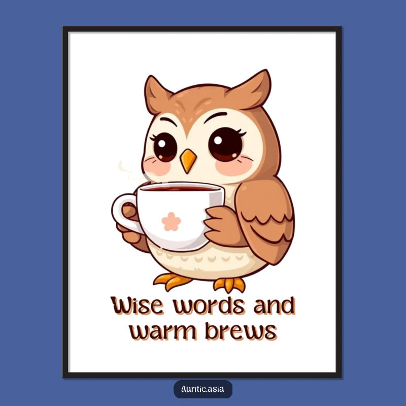 Free Printable Wall Art: Cozy Owl Tea Time - Funny Downloadable Decor Gift