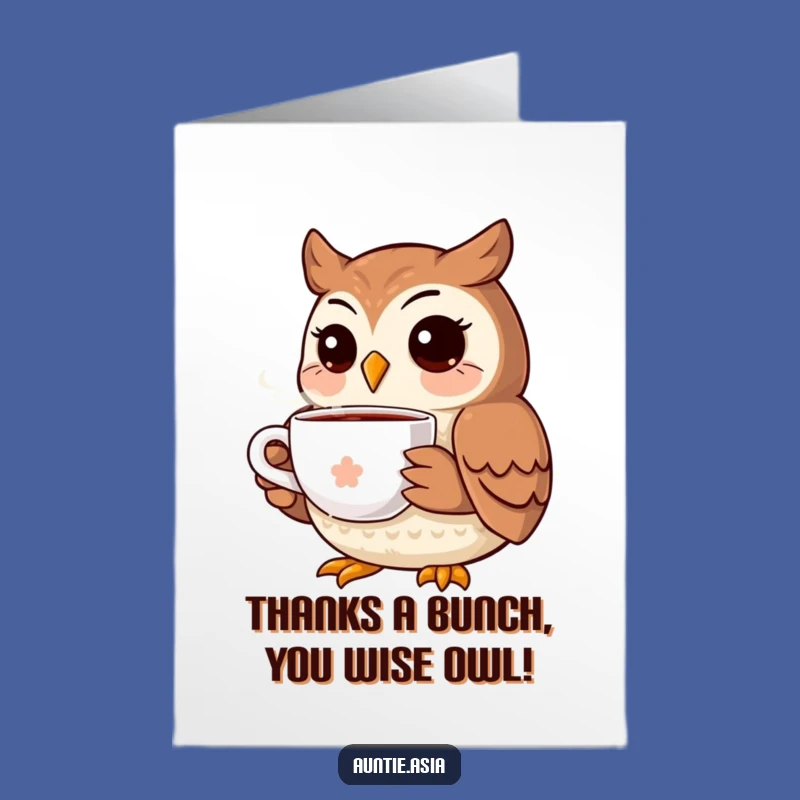 Free Printable Thank You Card: Grateful Owl Tea Moment - Funny Downloadable Gift